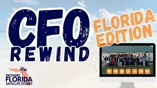 CFO Rewind | Florida Satellite Studio