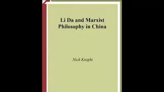 Li Da And Marxist Philosophy In China NickKnight 1966 part 1