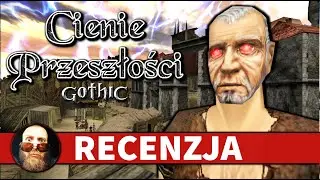 Gothic 2 Cienie Przeszłości - Recenzja