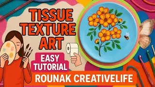 easy Tissue Paper flower Art || 🎨Diy paper craftideas || texture art #rounakcreativelife