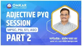 ADJECTIVE PYQ SESSION   MPSC_PSI_STI_ASO #DEPT_PSI #MHADA ENGLISH GRAMMAR SANTOSH PAWAR SIR PART 2