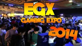EGX 2014 - London VLOG
