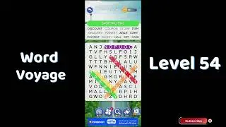 🎮 Word Voyage Level 54 Answers | Relaxing Word Puzzle Adventure 🌍 | Go Answer