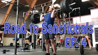 Road to Crossfit Sanctionals Ep.4