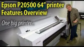 Обзор Epson P20500. Огромный (64 дюйма) принтер для больших отпечатков.