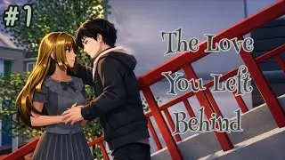 The Love You Left Behind - PART 1 || Drama Sakura School Simulator ||