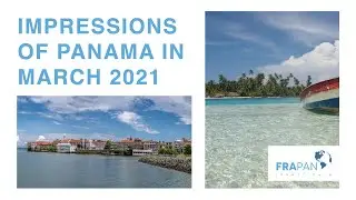 Impressions of Panama in March 2021