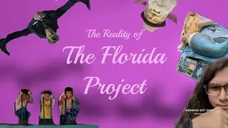 The Reality of 'The Florida Project'