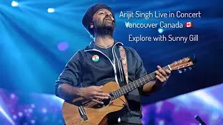 Arijit Singh Concert Vancouver Canada