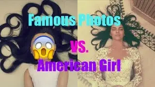 Recreating famous instagram photos WITH AMERICAN GIRL DOLLS!