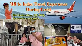 US to India Travel Experience | Covid Test | Quarantine Exception | RT PCR Test