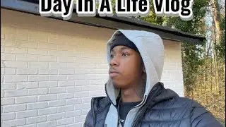 Day In A Life Vlog