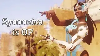 Symmetra is OP - Post-Buff Symmetra Analytical Discussion