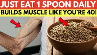 Seniors: Build Muscle After 70 With THIS Seed Protein That Works Better Than Eggs! | Senior Health