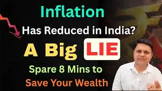 Low inflation is a big lie and silently killing your savings and growth | Save your Retirement Fund