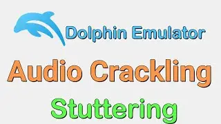 Звук эмулятора Dolphin: потрескивание, заикание