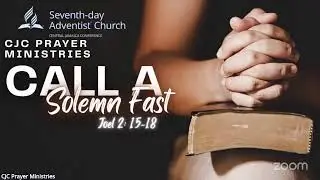 CJC Virtual Prayer Platform- December 25,2025 -Fasting /Prayer -Part 3-Sabbath Observance