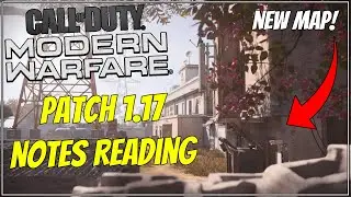 Modern Warfare Patch 1.17 Notes! NEW MAP, WARZONE CHANGES, WEAPON BALANCING!!