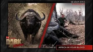 Africa in Your Blood I Hornady's Dark & Dangerous S4 Ep 10