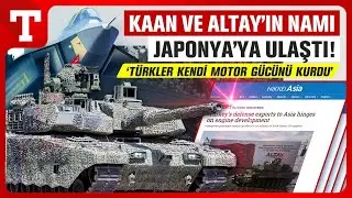 The Japanese Couldn't Hide Their Admiration for KAAN and ALTAY: T&uuml;rkiye Established Its Own Engin...