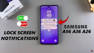 How To Enable / Disable Lock Screen Notifications Of  Samsung Galaxy A36 / A26 / A56