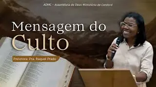 PRA. RAQUEL PRADO | CULTO DE ORA&Ccedil;&Atilde;O E LIBERTA&Ccedil;&Atilde;O | 10/06/2024