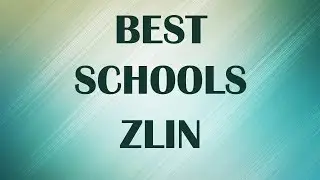 schools around Zlin, Czech Republic