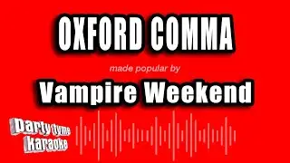 Vampire Weekend - Oxford Comma (Karaoke Version)