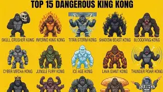 Most Powerful King Kong Variants You&rsquo;ve Never Seen