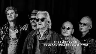 THE BLUEHOUNDS - Rock And Roll The Blues Away