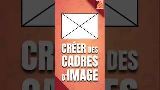 3 m&eacute;thodes pour cr&eacute;er des cadres d'image dans Affinity Publisher #affinitypublisher #affinity #pao