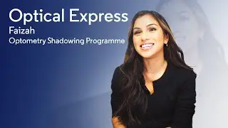 Faizah | Optometry Shadow Programme | Optical Express