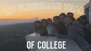 My freshman year of college | recap