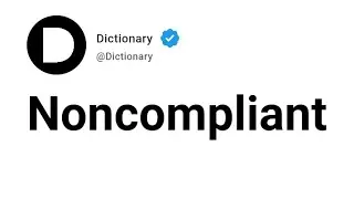 Noncompliant Meaning In English