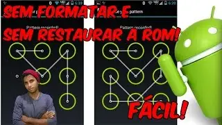 COMO REMOVER QUALQUER SENHA NA TELA DE BLOQUEIO SEM RESETAR OU REINSTALAR A ROM