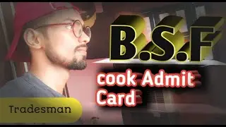 BSF Tradesman Admit Card 2022 ✅ / Cook admit card 2022 ✅ / Safai Karamchari Admit Card ✅ /