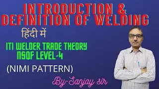 INTRODUCTION AND DEFINITION OF WELDING