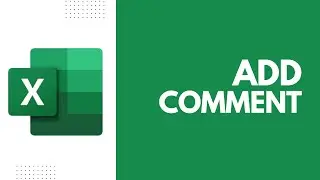 How To Add Comment In Excel