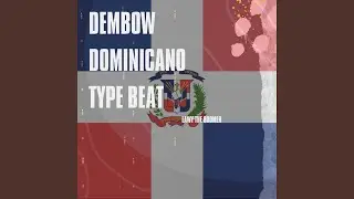 DEMBOW DOMINICANO TYPE BEAT