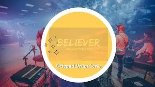 BELIEVER-Imagine Dragons| Octopad Drum Cover| Shaunak Bhagurkar.