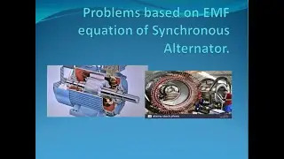 PROBLEMS BASED ON EMF EQUATION OF SINGLE PHASE ALTERNATOR.