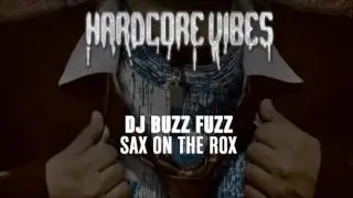 DJ Buzz Fuzz - Sax On The Rox