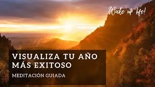 Visualiza tu año más exitoso - Meditación guiada