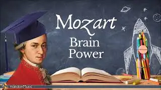 Mozart - M&uacute;sica cl&aacute;ssica para ativar o poder do c&eacute;rebro