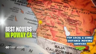Best Movers in Poway CA | Trusted Local & Long-Distance Moving Experts