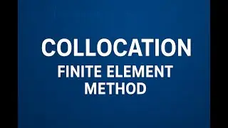 Collocation Method | Weighted Residual Methods & FEM | Numerical Methods in Hindi/Urdu