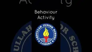 Behaviour Activity at Abdullah Junior School 🏫