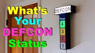 No. 60 - What Is Your Current DEFCON Status Now?
