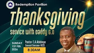 FEBRUARY THANKSGIVING SERVICE II 01-02-2026 II #rccg #eaadeboye #redemptioncamp #ebuttemetta#pbo
