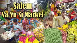 Salem Va Vu Si Market complete tour, Fresh Vegetables, Flowers, Street Market, Daily life, Vibrant